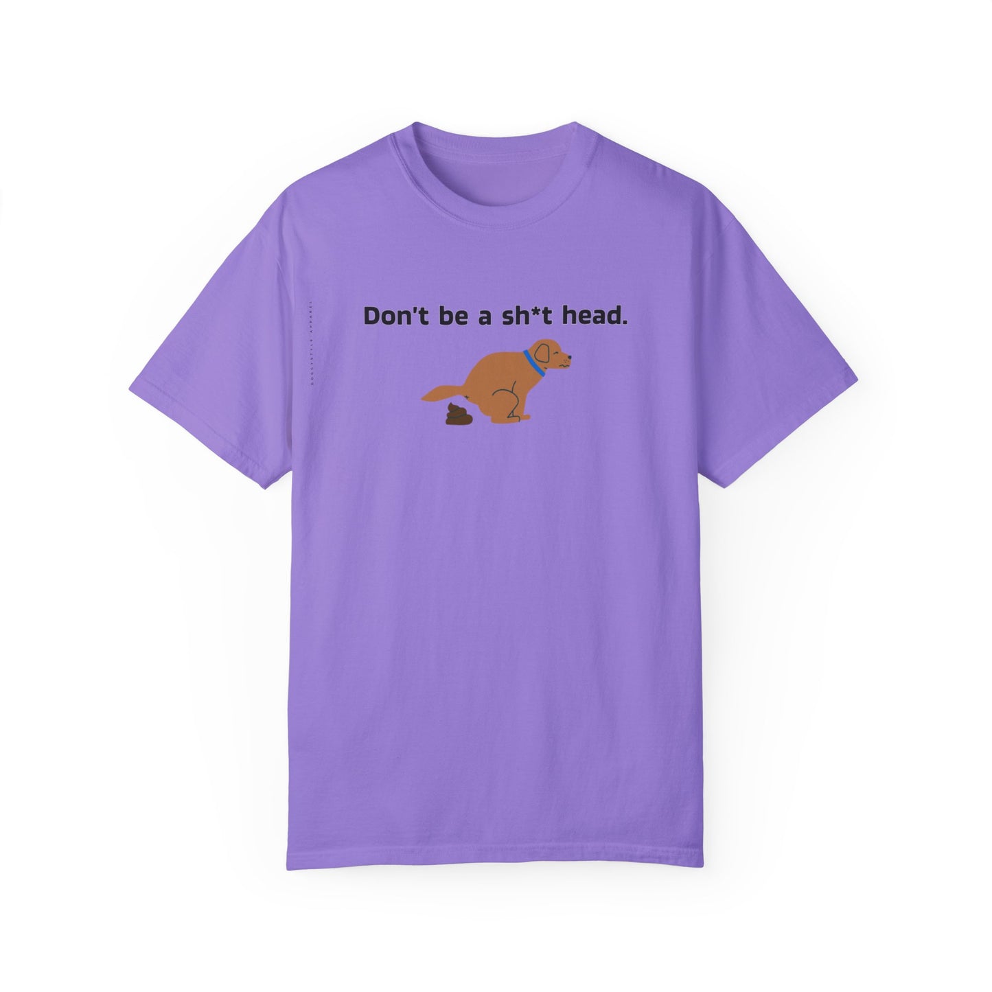 Dont be crappy dog T-Shirt