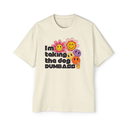 I'm Taking the Dog Retro Oversized Tee
