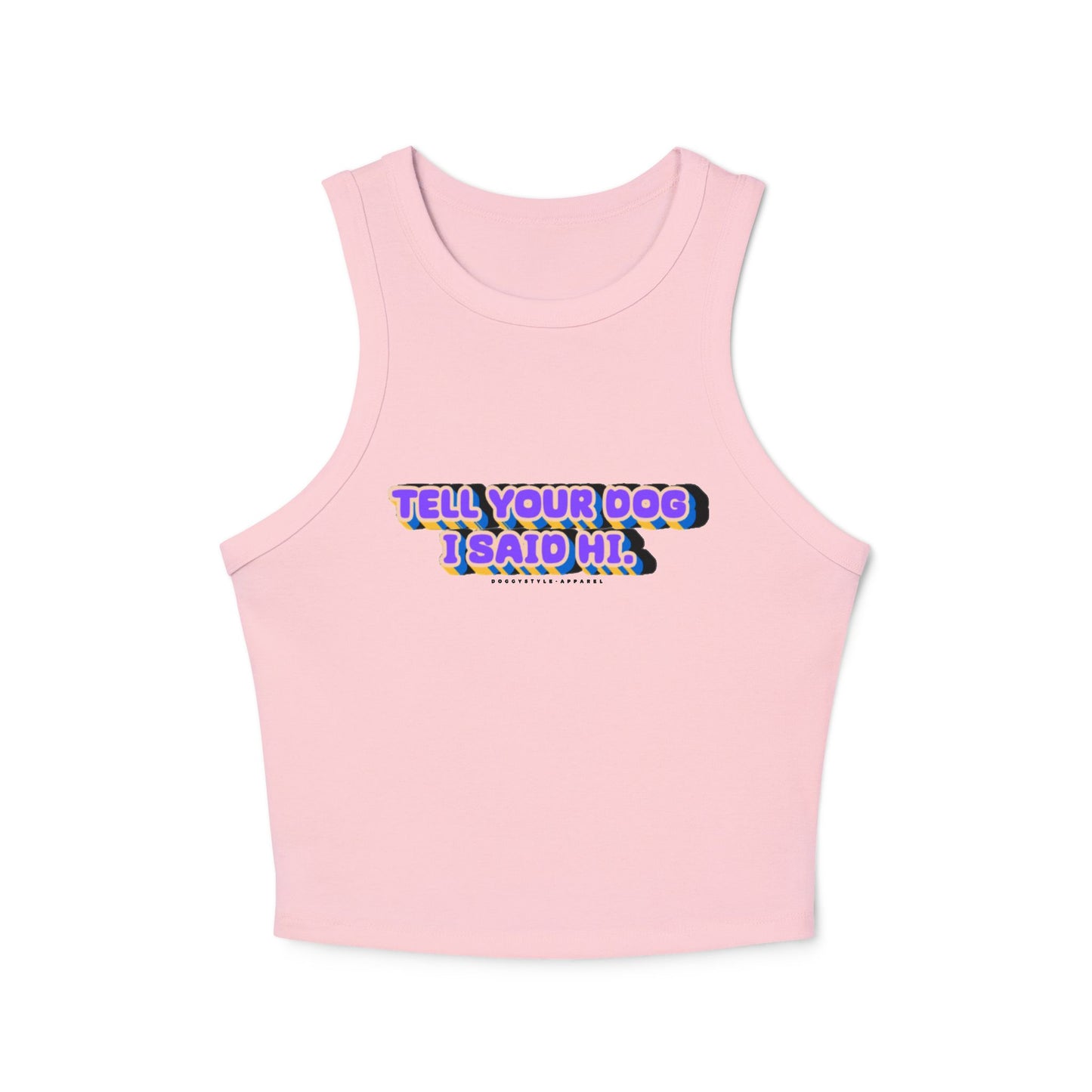 'Tell Your Dog I Said Hi' Tank Top