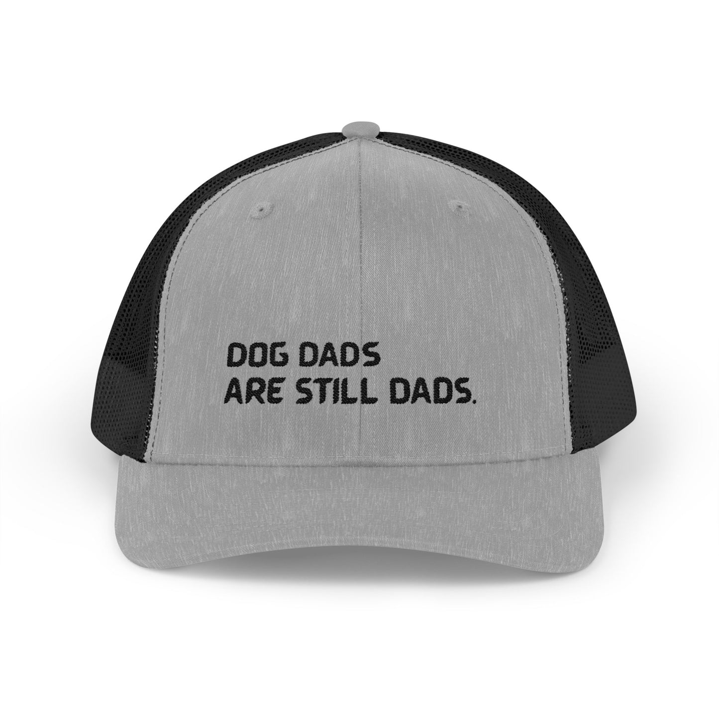 Dog Dads are still Dads Trucker Hat