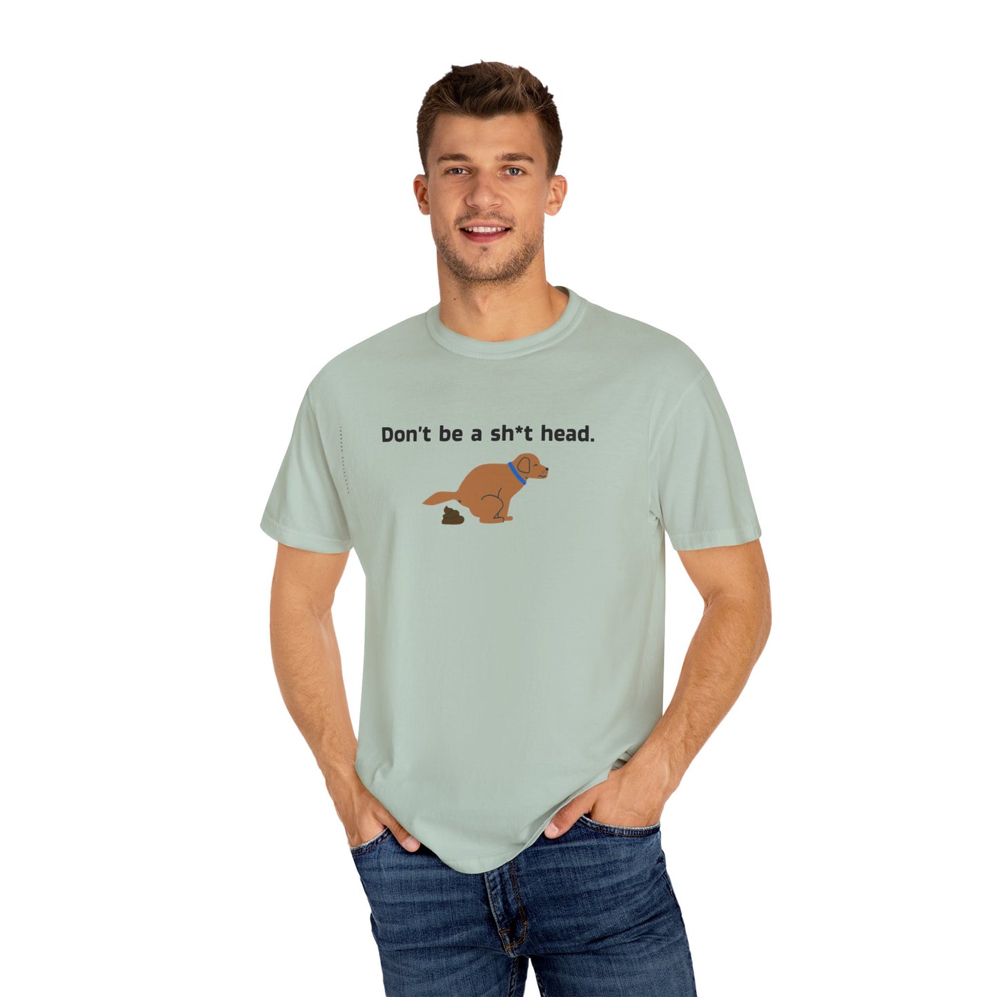 Dont be crappy dog T-Shirt