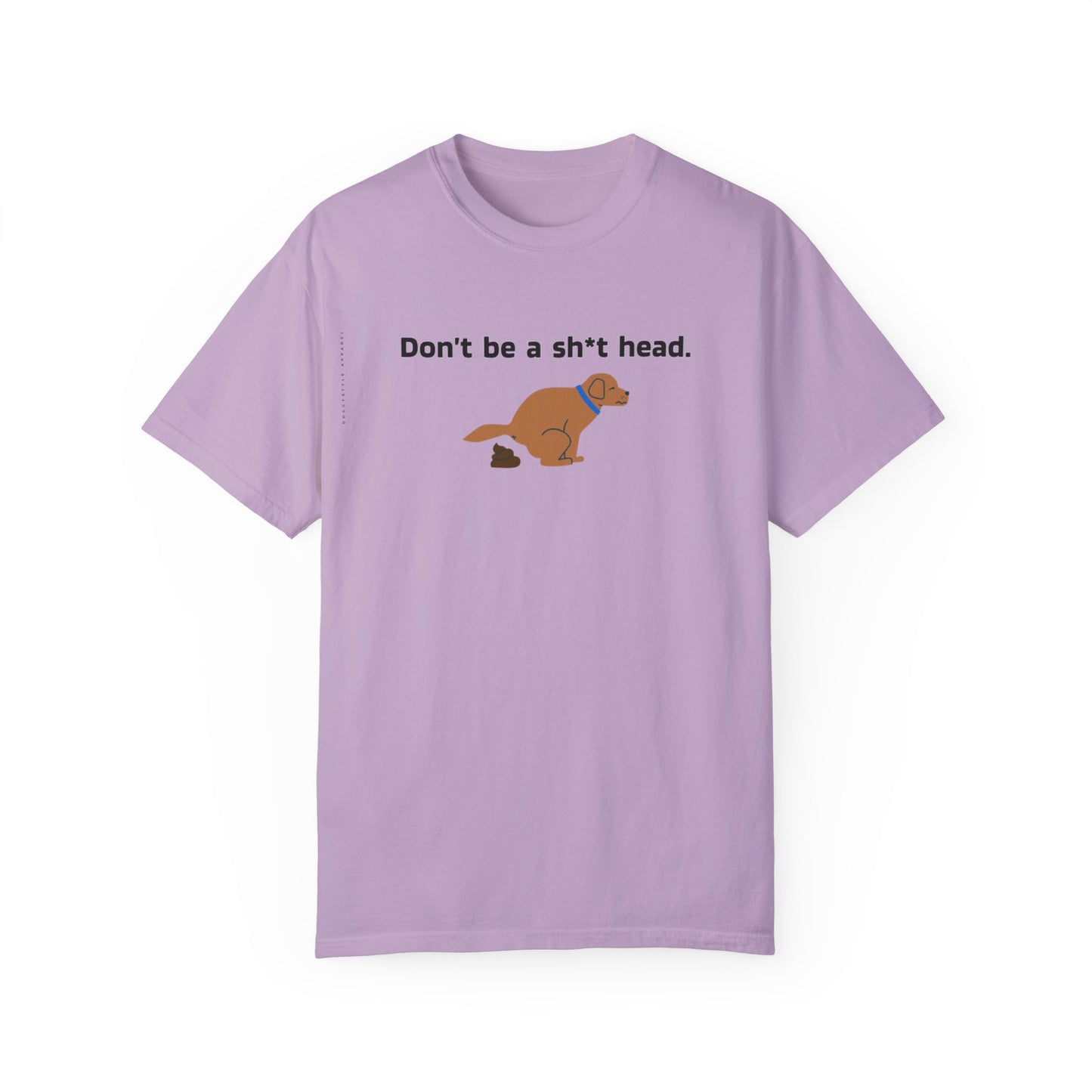 Dont be crappy dog T-Shirt