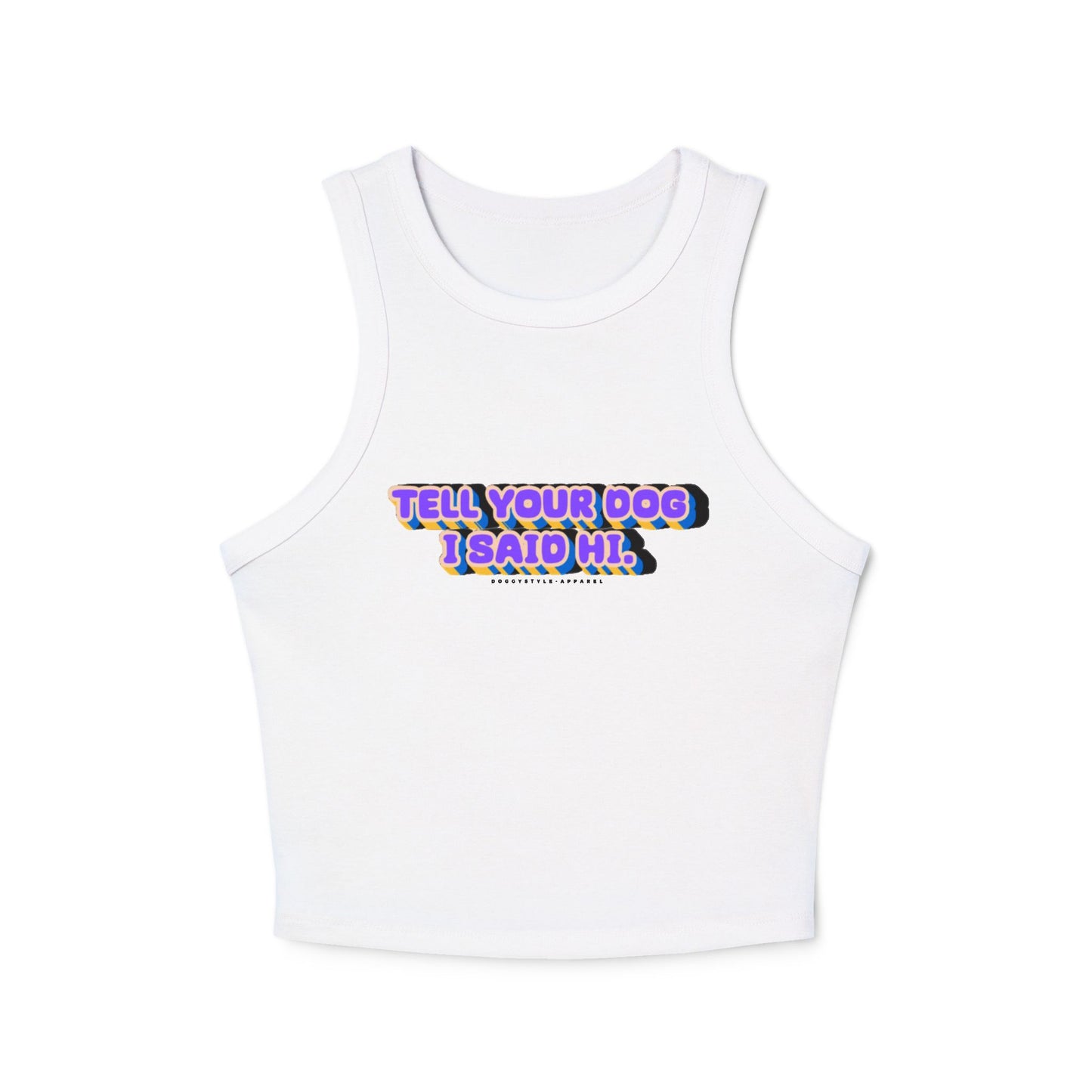 'Tell Your Dog I Said Hi' Tank Top