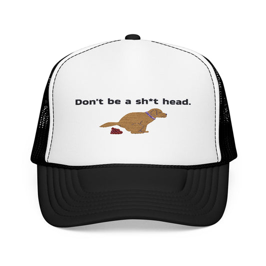 Don't be a Crap Person dog pooping Embroidered Trucker Hat